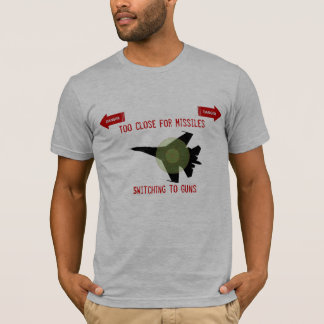 För tätt för Missles/växling till vapen Tee Shirt