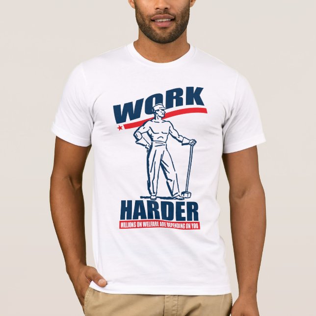För Teaparty för arbete mer hård skjorta T-shirt (Framsida)