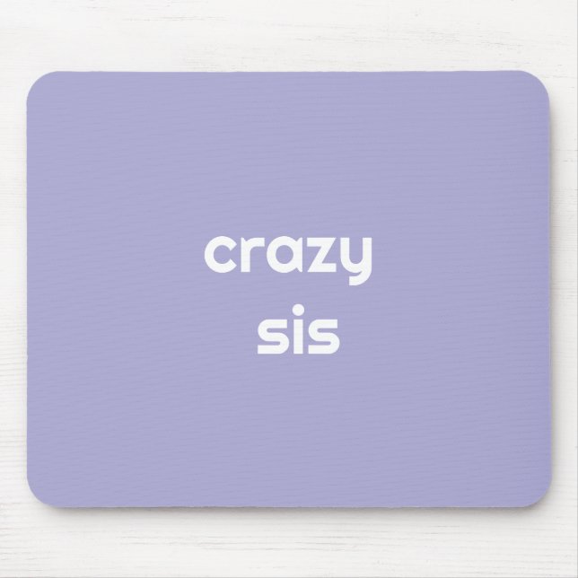 For the Funniest Sister Ever – Hilarious Mouse Pad Musmatta (Framsidan)
