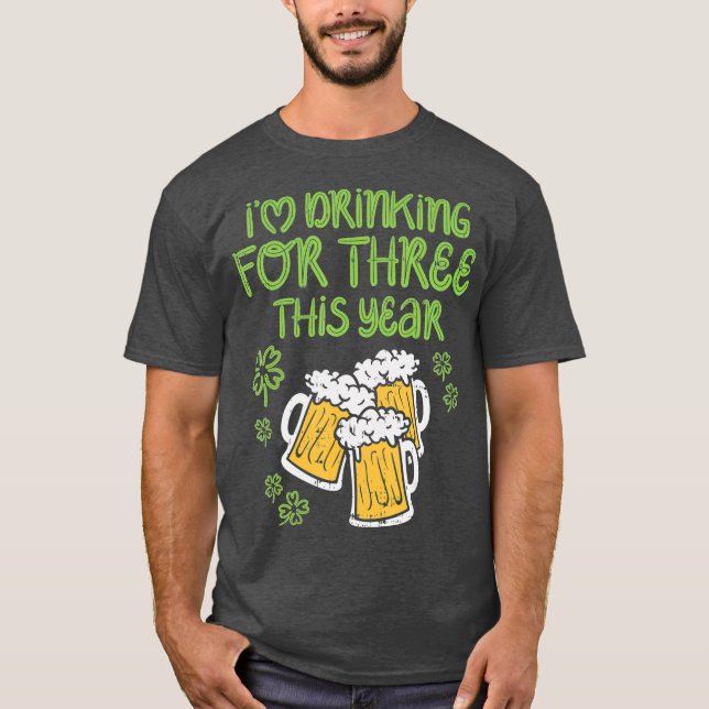 For Three Im Drinking St Patricks Day Men Dad T Shirt (Framsida)