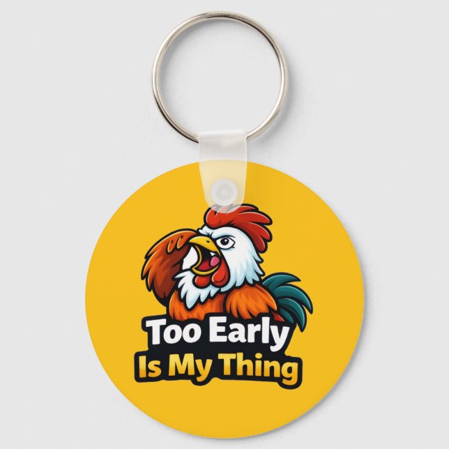 För tidigt är min grej , rostar-citat nyckelring (Framsida)