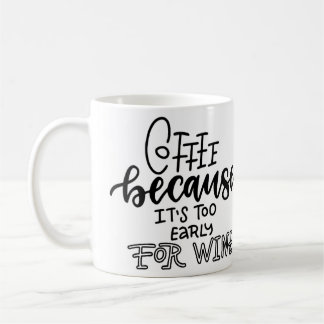 För Tidigt för Vin Mugg