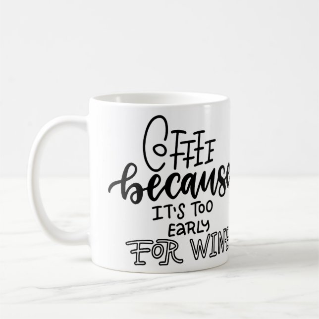 För Tidigt för Vin Mugg (Vänster)
