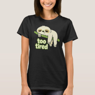 För Trött Lat Lenhund Låg Energi T Shirt