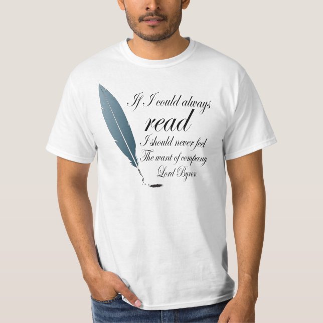 För Tshirtläsning för Lord Byron Handstil Citering T-shirt (Framsida)