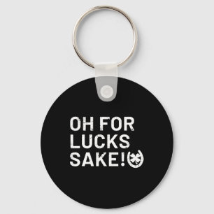 För Tur Sake - St Patricks Funny Nyckelring