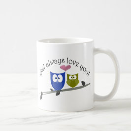 För uggla kärlek alltid dig! kaffemugg