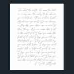 För vad det är värt.. F. Scott Fitzgerald Script Poster<br><div class="desc">För vad det är värt är det aldrig för sent eller i min fodral för tidigt för att vara vem du vill vara. -F. Scott Fitzgerald Script</div>