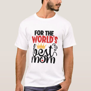 För världens bästa mamma t shirt
