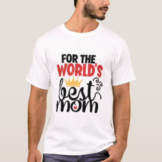 För världens bästa mamma t shirt
