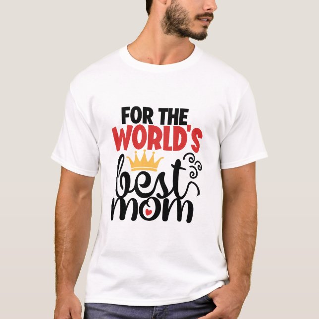 För världens bästa mamma t shirt (Framsida)