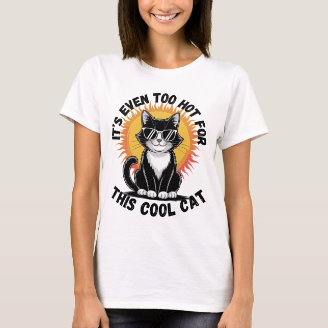 För varmt för den coola katten t shirt (Framsida)