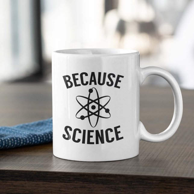 För vetenskap kaffemugg (Because Science Coffee Mug)