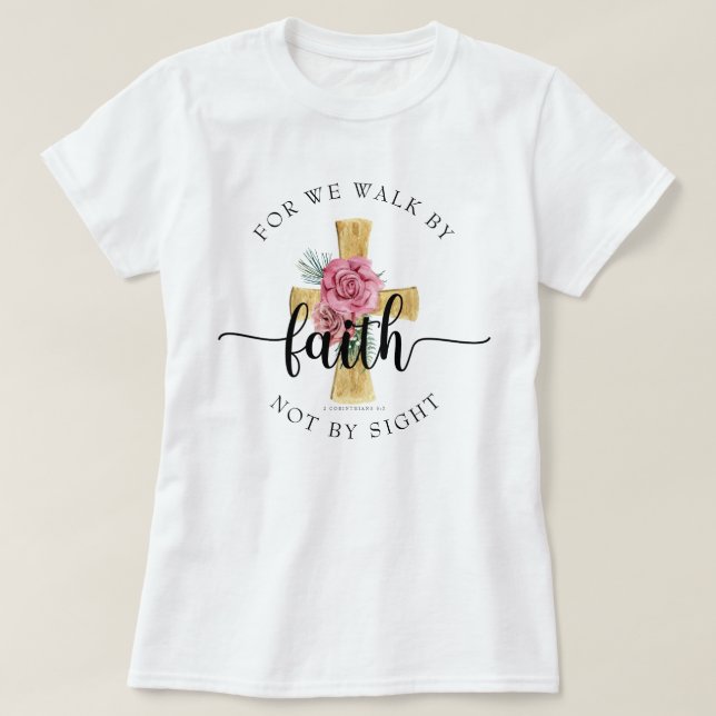 För Vi går efter Faith/Blommigt Kor Christian T Shirt (Design framsida)