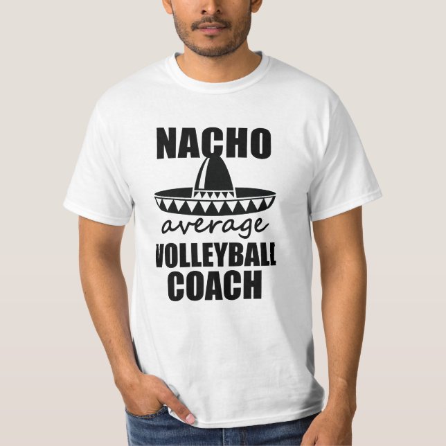 För volleybolllagledare för Nacho genomsnittliga T Shirt (Framsida)