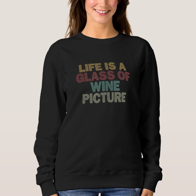 for Women Men Life is a Glass of Wine Picture T Shirt (Framsida)