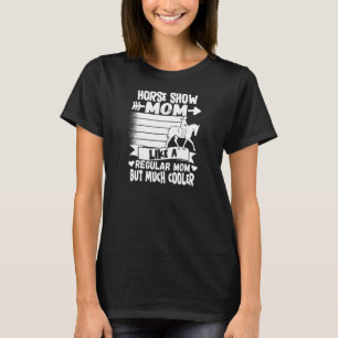för Womens Horse Show Mamma Equestrian T Shirt