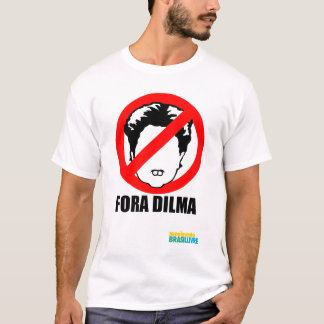 Fora Dilma Tee Shirt