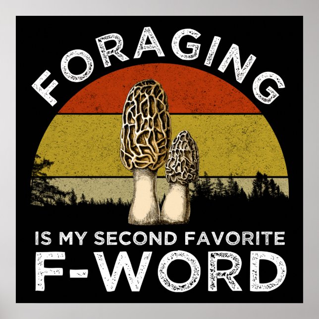 Foraging är min andra favoriter F-Ord (Morels) Poster (Framsidan)