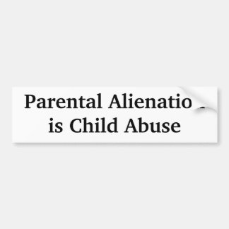 Föräldra- Alienation är barnmisshandel Bildekal