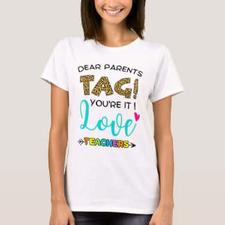 Föräldrar Märkre du är Kärlek Lärare förra dagen T Shirt
