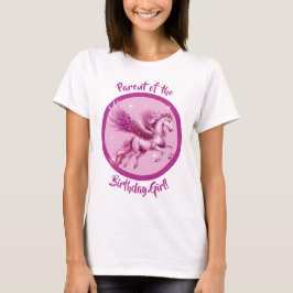 "Föräldrar till Birthday Girl!" Rosa Pegasus Fanta T Shirt