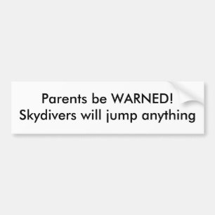 Föräldrar VARNAS! Ska Skydivers hoppar något Bildekal