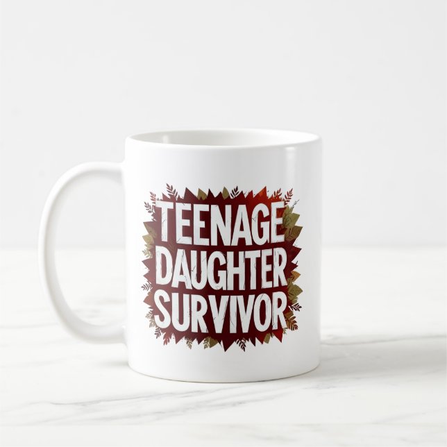 Föräldraren Teenage Dotter Survivor Funny Mamma Pa Kaffemugg (Vänster)