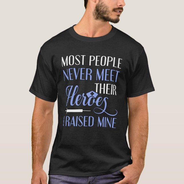 Föräldraren till en sjuksköterska jag tog upp min  t shirt (Framsida)