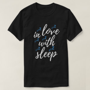 Förälskad i sömn t shirt