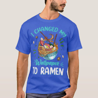 Förändrade det till Ramen Noodles Funny Noodle Eat T Shirt