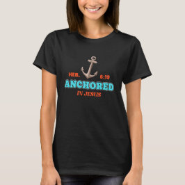 Förankrad i Kristus fet Christian Nautical Shirt T Shirt