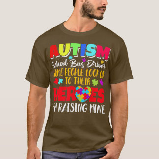 Förare av Autism School Buss som vissa söker efter T Shirt