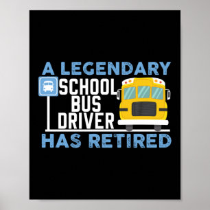 Förare av en legendary School Buss har avslutat si Poster