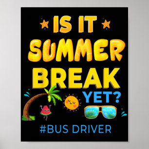 Föraren är det sommaruppehållet än i går i skolan poster
