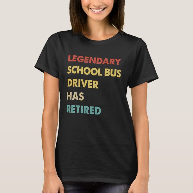 Föraren i Legendary School Buss har återvänt T Shirt (Framsida)