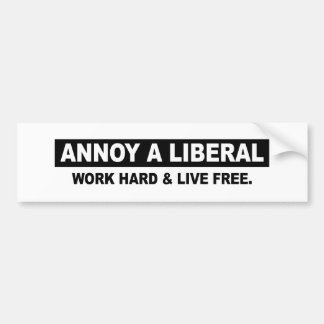FÖRARGA EN LIBERAL PERSON. FUNGERA HÅRT OCH BO BILDEKAL