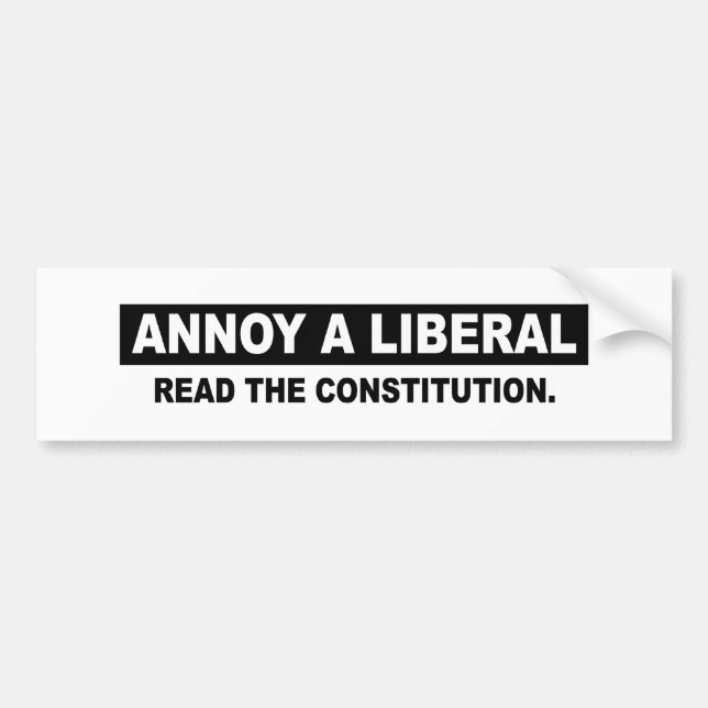FÖRARGA EN LIBERAL PERSON. LÄS KONSTITUTIONEN BILDEKAL (Framsidan)