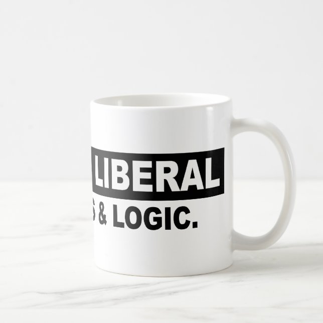 FÖRARGA FAKTA OCH LOGIK FÖR EN LIBERAL KAFFEMUGG (Höger)