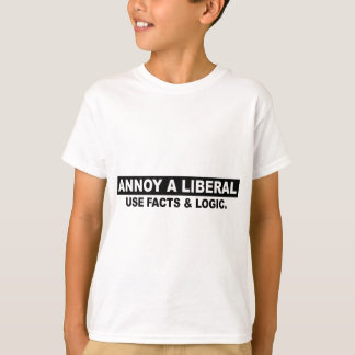 FÖRARGA FAKTA OCH LOGIK FÖR EN LIBERAL T-SHIRT