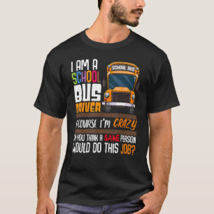 Förarskolans passion Buss Humor Sarkastic Profes T Shirt