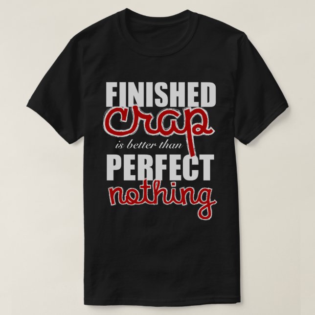 "Förbättra än ingenting" T-tröja Tee (Design framsida)