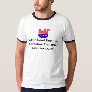 Förbättra dött än rött - t-shirt
