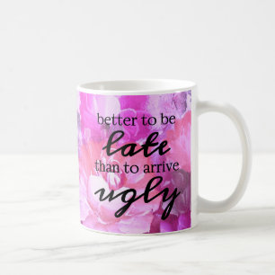 Förbättra för att vara sent än att ankomma fult kaffemugg