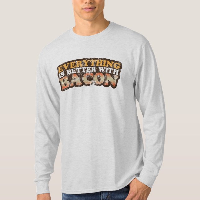 Förbättra med bacon t shirt (Framsida)
