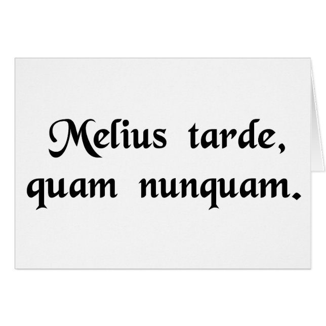 Förbättra sent än aldrig hälsningskort (Framsidan Horizontal)