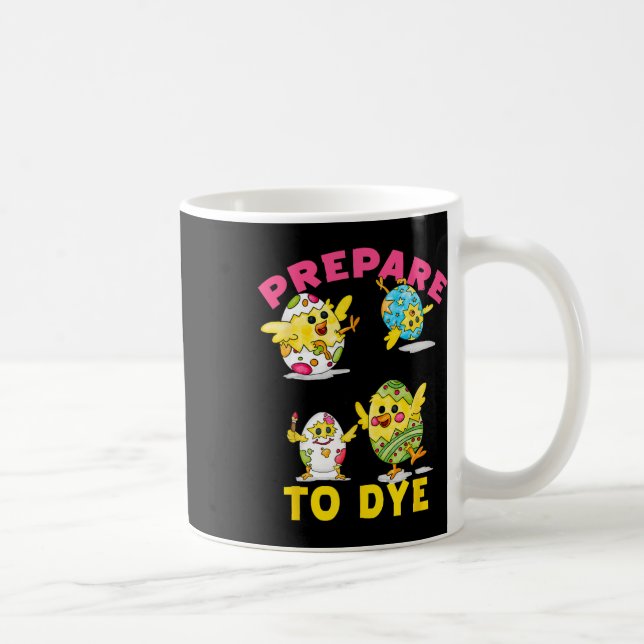 Förbered dig på att dö Funny Påskägg Chicksen Färg Kaffemugg (Höger)