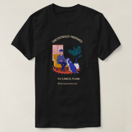 Förbered för att annullera planer t shirt