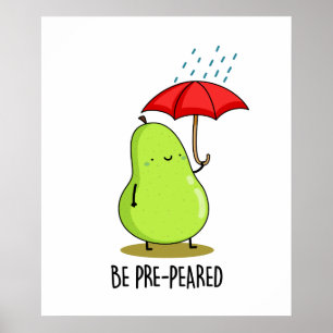 Förbered örngott i Rain Pun Poster