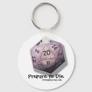 Förbered sig att dö Keychain Nyckelring